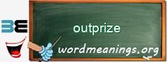 WordMeaning blackboard for outprize